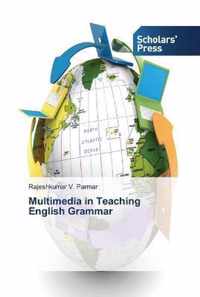 Multimedia in Teaching English Grammar