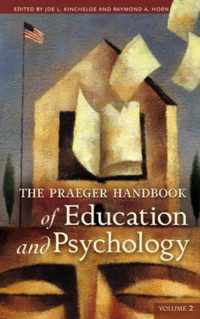 The Praeger Handbook of Education and Psychology [4 volumes]