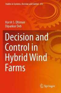 Decision and Control in Hybrid Wind Farms