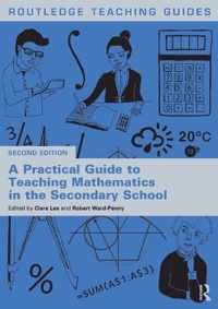 A Practical Guide to Teaching Mathematics in the Secondary School