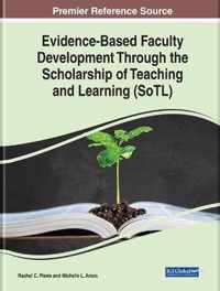 Evidence-Based Faculty Development Through the Scholarship of Teaching and Learning (SoTL)