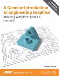 A Concise Introduction to Engineering Graphics (5th Ed.) including Worksheet Series A