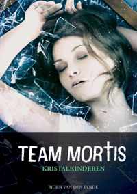 Team Mortis - Kristalkinderen