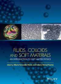 Fluids, Colloids and Soft Materials