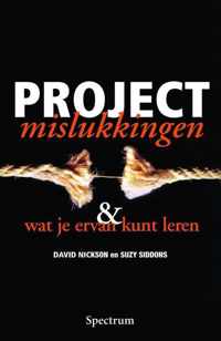 Projectmislukkingen En Wat Je Ervan Kunt Leren