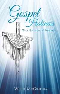 Gospel Holiness