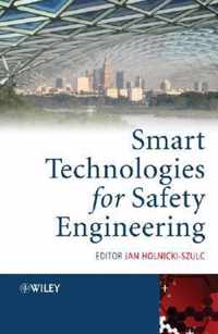 Smart Technologies for Safety Engineering