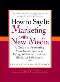 How To Say It: Marketing With New Media