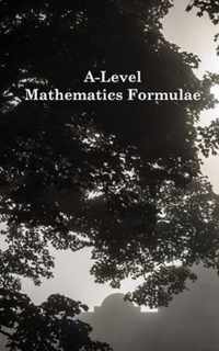 A-Level Mathematics Formulae (Black and White)