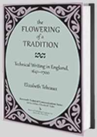 The Flowering of a Tradition: Technical Writing in England, 1641-1700