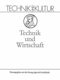 Technik Und Wirtschaft: Band 8: Wirtschaft