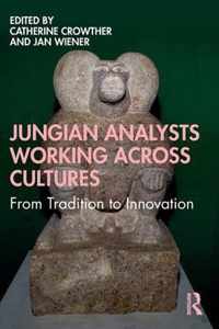 Jungian Analysts Working Across Cultures