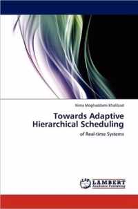 Towards Adaptive Hierarchical Scheduling