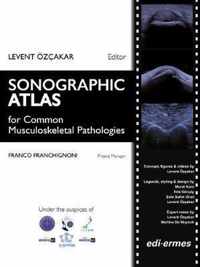 Sonographic Atlas for Common Musculoskeletal Pathologies