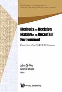 Methods For Decision Making In An Uncertain Environment - Proceedings Of The Xvii Sigef Congress