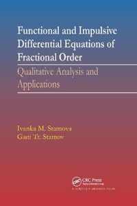 Functional and Impulsive Differential Equations of Fractional Order