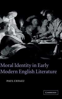 Moral Identity in Early Modern English Literature