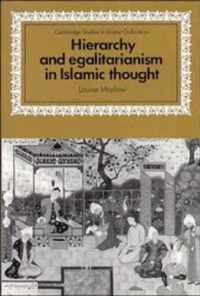 Hierarchy and Egalitarianism in Islamic Thought