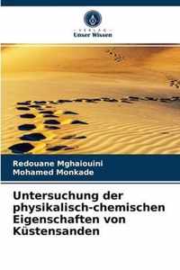 Untersuchung der physikalisch-chemischen Eigenschaften von Kustensanden