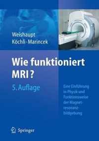 Wie Funktioniert MRI?