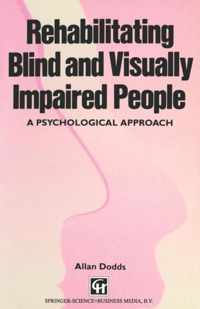 Rehabilitating Blind and Visually Impaired People