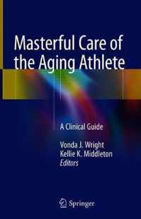 Masterful Care of the Aging Athlete