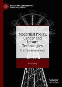 Modernist Poetry, Gender and Leisure Technologies