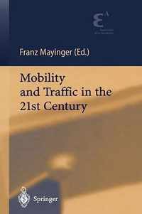 Mobility and Traffic in the 21st Century