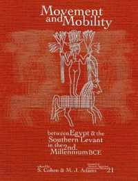 Movement and Mobility Between Egypt and the Southern Levant in the Second Millennium BCE