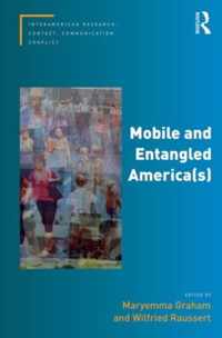 Mobile and Entangled America