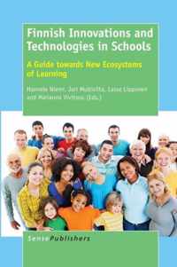 Finnish Innovations and Technologies in Schools