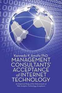 Management Consultants' Acceptance of Internet Technology