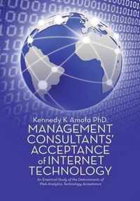 Management Consultants' Acceptance of Internet Technology