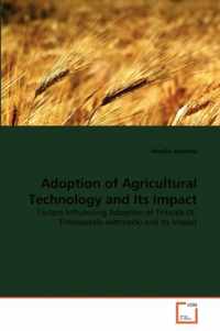 Adoption of Agricultural Technology and Its Impact