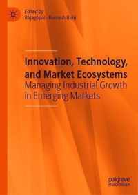 Innovation, Technology, and Market Ecosystems