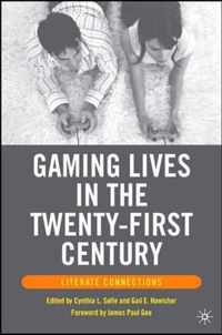 Gaming Lives in the Twenty-First Century