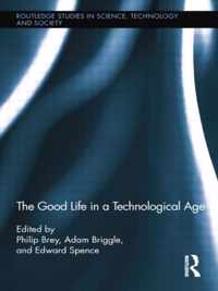 The Good Life in a Technological Age