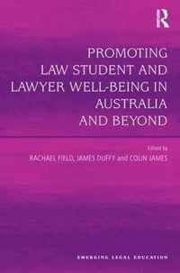 Promoting Law Student and Lawyer Well-Being in Australia and Beyond