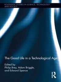 Good Life In A Technological Age