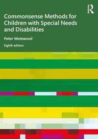 Commonsense Methods for Children with Special Needs and Disabilities