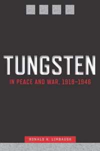 Tungsten in Peace and War, 1918-1946