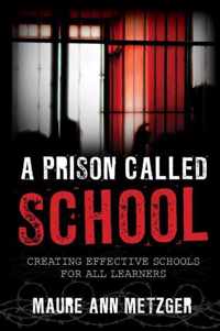 A Prison Called School