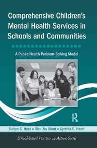 Comprehensive Children's Mental Health Services in Schools and Communities