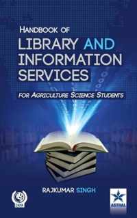 Handbook of Library and Information Services (for Agriculture Science Students)