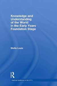 Knowledge and Understanding of the World in the Early Years Foundation Stage