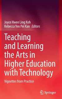 Teaching and Learning the Arts in Higher Education with Technology