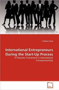 International Entrepreneurs During the Start-Up Process