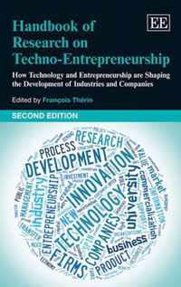 Handbook of Research on Techno-Entrepreneurship, Second Edition