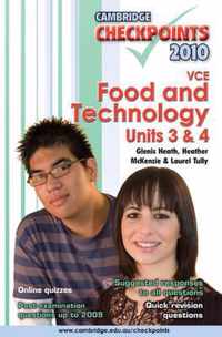 Cambridge Checkpoints VCE Food and Technology Units 3 and 4 2010