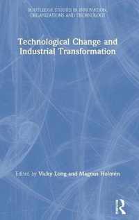 Technological Change and Industrial Transformation